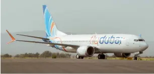  ?? — Supplied photo ?? Flydubai will have a fleet of 61 next-generation Boeing 737-800 aircraft and Boeing 737 Max 8 aircraft by the end of the year. In addition, there is a pipeline of 70 aircraft due for delivery by 2023.