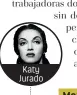  ??  ?? Katy Jurado