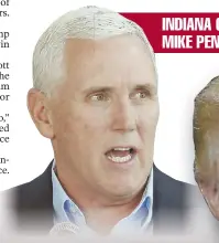  ??  ?? INDIANA GOV. MIKE PENCE