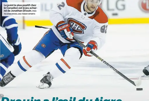  ?? PHOTO D’ARCHIVES, USA TODAY SPORTS ?? Le point le plus positif chez le Canadien est le jeu acharné de Jonathan Drouin.