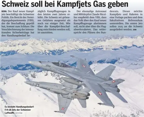  ?? KEYSTONE ?? Es besteht Handlungsb­edarf: F/A-18-Jets der Schweizer Luftwaffe.