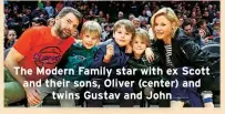  ?? ?? The Modern Family star with ex Scott and their sons, Oliver (center) and
twins Gustav and John