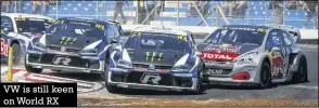  ??  ?? VW is still keen on World RX