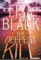  ?? ?? ‘THE DEEPEST KILL’ By Lisa Black. Kensington, 314 pages, $28
