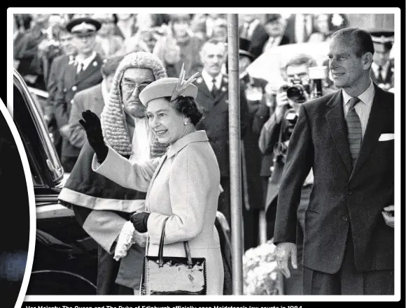  ??  ?? Her Majesty The Queen and The Duke of Edinburgh officially open Maidstone’s law courts in 1984...