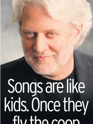  ??  ?? What do you think of the many cover versions of your songs? What’s it like working with top songwriter­s as part of your UK SongFest dates? You now write children’s musicals as well? Tell us how that came about?