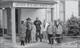  ?? Shelly Thorene / Union Democrat ?? Aronos Club members stand near the newly roofed building on Friday. Members are (from left) Laurayoung, of Sonora, Jim Deglopper, of Columbia, Dixieturza­i, of Sonora, Dennis Wiebe, of Jamestown, Mary Adams, of Sonora, Bonnie Brunk, East Sonora, Cecelia Dickinson, East Sonora.the clubhouse is filled with historic photos (above).