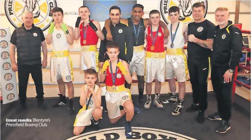  ?? ?? Great results Blantyre’s Priestfiel­d Boxing Club