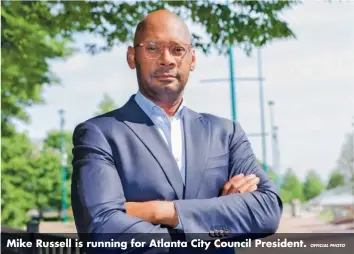  ?? OFFICIAL PHOTO ?? Mike Russell is running for Atlanta City Council President.