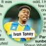  ??  ?? Ivan Toney