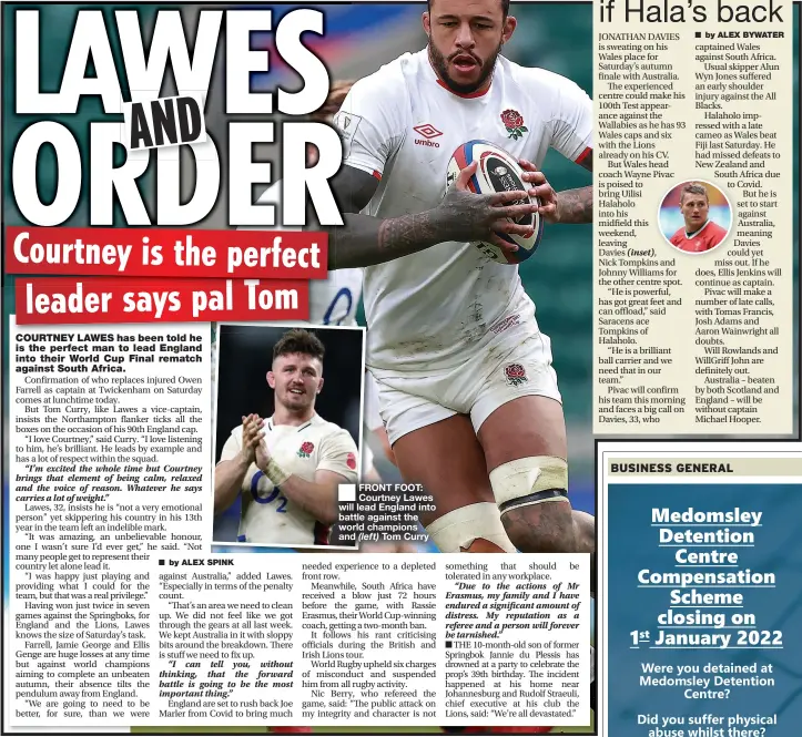  ?? ?? FRONT FOOT: Courtney Lawes will lead England into battle against the world champions and (left) Tom Curry