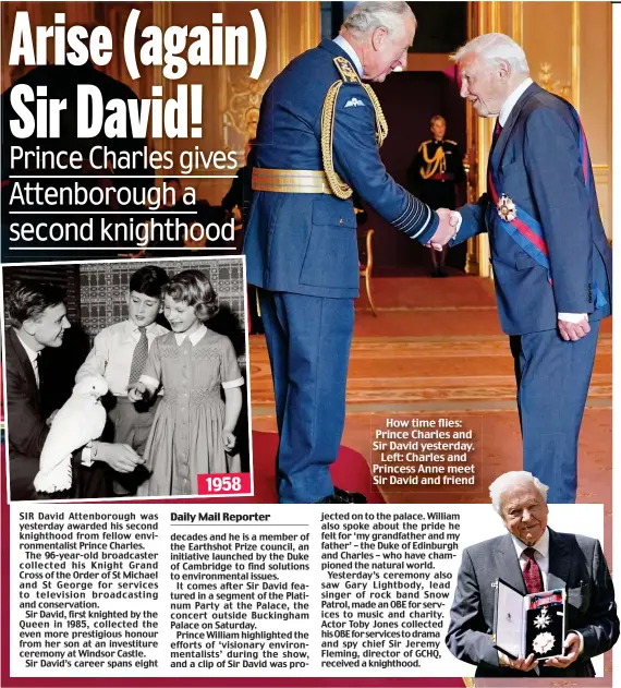  ?? ?? How time flies: Prince Charles and Sir David yesterday. Left: Charles and Princess Anne meet Sir David and friend