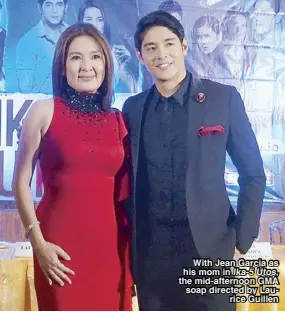  ??  ?? With Jean Garcia as his mom in Ika-5 Utos, the mid-afternoon GMA soap directed by Laurice Guillen