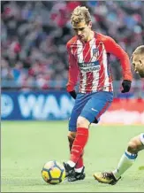  ?? FOTO: SIRVENT ?? Griezmann Ya le buscan recambio