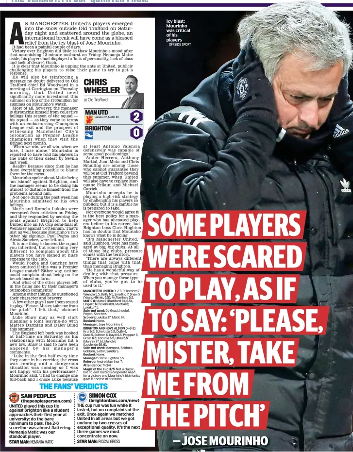  ?? OFFSIDE SPORT ?? Icy blast: Mourinho was critical of his players