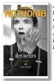  ?? ?? Amélie Nothomb,
«Le livre des soeurs», Albin Michel, 194 pages, 18,90 euros.