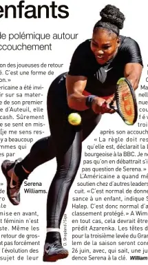  ??  ?? Serena Williams.