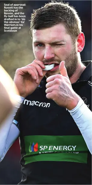  ??  ?? Seal of approval: Russell has the backing of Rennie, and the fly-half has been drafted in to ‘do the obvious’ for Warriors in his final game at Scotstoun