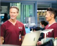  ?? ELIZABETH SISSON/NBC/TNS ?? From left: Steven Weber as Dr. Dean Archer and Brian Tee as Ethan Choi in “Chicago Med.”