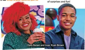  ??  ?? Dara Reneé and Issac Ryan Brown