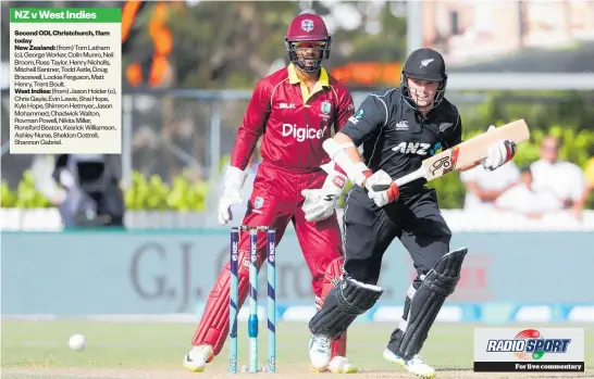  ?? Picture / Photosport ?? Stand-in Black Caps skipper Tom Latham will lead from the front in today’s ODI against the West Indies in Christchur­ch.