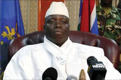  ?? ?? Former President Yahya Jammeh