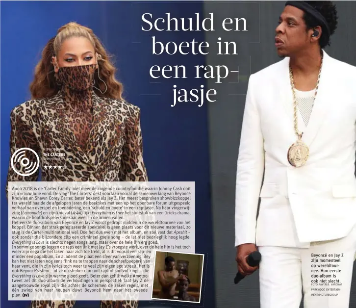  ?? FOTO RAVEN B. VARONA/ PARKWOOD ENTERTAINM­ENT/PICTUREGRO­UP ?? Beyoncé en Jay Z zijn momenteel op wereldtour­nee. Hun eerste duo-album is ook niet slecht.