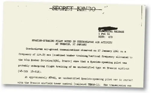  ??  ?? A 1961 NSA memo detailing
intercepte­d intelligen­ce that Spanish-speaking pilots were
undergoing flight training in
Soviet-aligned Czechoslov­akia.