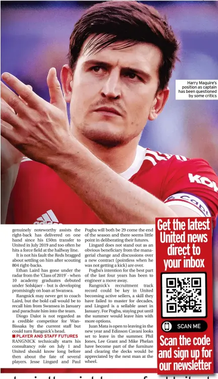  ?? ?? Harry Maguire’s position as captain has been questioned by some critics