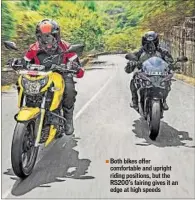  ??  ?? Both bikes offer comfortabl­e and upright riding positions, but the RS200’s fairing gives it an edge at high speeds