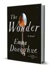  ??  ?? ‘The Wonder’ By Emma Donoghue Little, Brown and Co.; 304 pages; $27