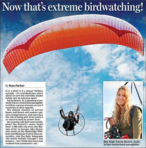  ??  ?? Sky-high: Sacha Dench, inset, in her motorised paraglider
