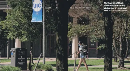  ?? PAT NABONG/SUN-TIMES FILE ?? The University of Illinois at Chicago posted its sixth straight year of record enrollment.