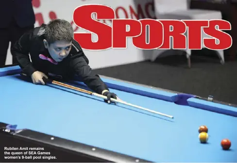  ?? ?? Rubilen Amit remains the queen of SEA Games women’s 9-ball pool singles.