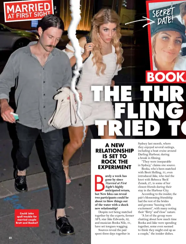  ??  ?? Could Jake spell trouble for married couple Brett and Booka?