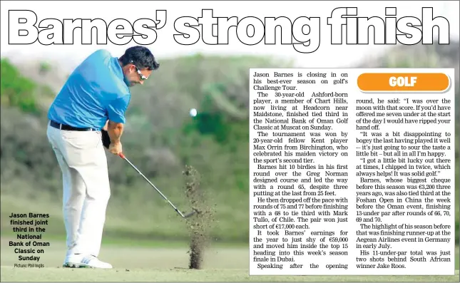  ?? Picture: Phil Inglis ?? Jason Barnes finished joint third in the
National Bank of Oman Classic on Sunday