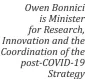  ??  ?? Owen Bonnici is Minister for Research, Innovation and the Coordinati­on of the post-COVID-19 Strategy