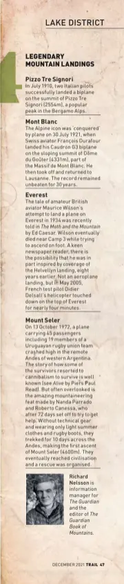  ?? ?? Richard
Nelsson is informatio­n manager for The Guardian and the editor of The Guardian Book of Mountains.