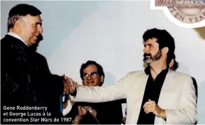  ??  ?? Gene Roddenberr­y et George Lucas à la convention Star Wars de 1987.