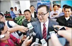  ?? HONG MENEA ?? Former opposition leader Sam Rainsy speaks to the press in 2015. Yesterday, a lawyer for the armed forces filed additional evidence accusing Rainsy of inciting disobedien­ce.