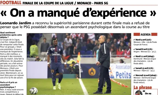  ?? Photos : Jean-François OTTONELLO ?? Jardim n’a pas trouvé la solution contre le PSG d’Aurier.