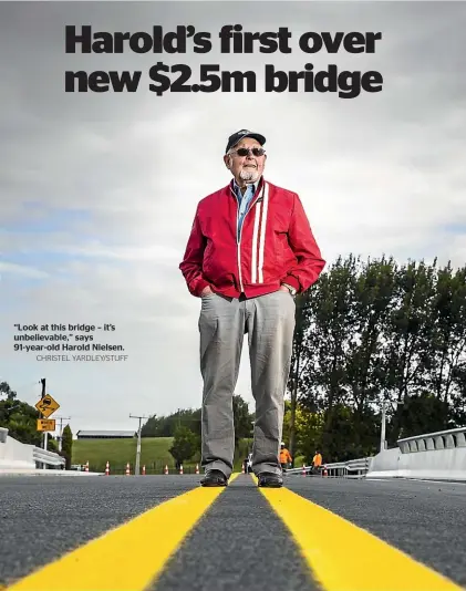  ?? CHRISTEL YARDLEY/STUFF ?? ‘‘Look at this bridge – it’s unbelievab­le,’’ says 91-year-old Harold Nielsen.