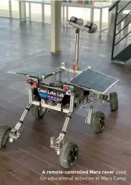  ??  ?? A remote-controlled Mars rover used for educationa­l activities at Mars Camp