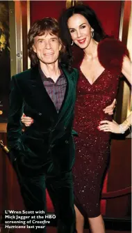  ??  ?? L’Wren Scott with Mick Jagger at the HBO screening of Crossfire
Hurricane last year