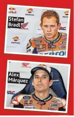  ??  ?? Stefan Bradl
Alex Márquez