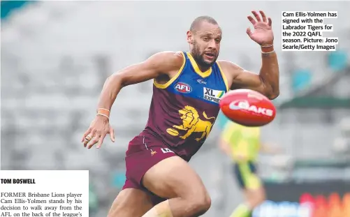  ?? ?? Cam Ellis-yolmen has signed with the Labrador Tigers for the 2022 QAFL season. Picture: Jono Searle/getty Images