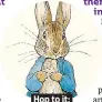  ??  ?? . Hop to it:. . Peter Rabbit.