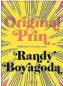  ??  ?? “Original Prin,” by Randy Boyagoda, Biblioasis, 224 pages, $19.95.