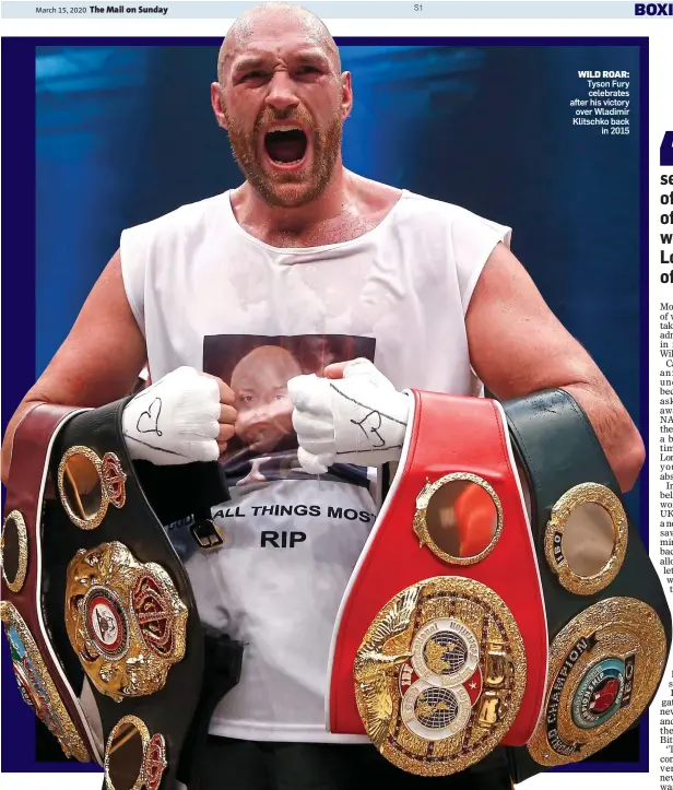  ??  ?? WILD ROAR: Tyson Fury celebrates after his victory over Wladimir Klitschko back in 2015