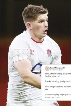  ??  ?? Target of abuse: Sonia Mclaughlan’s tweets after she was trolled following her interview with Owen Farrell